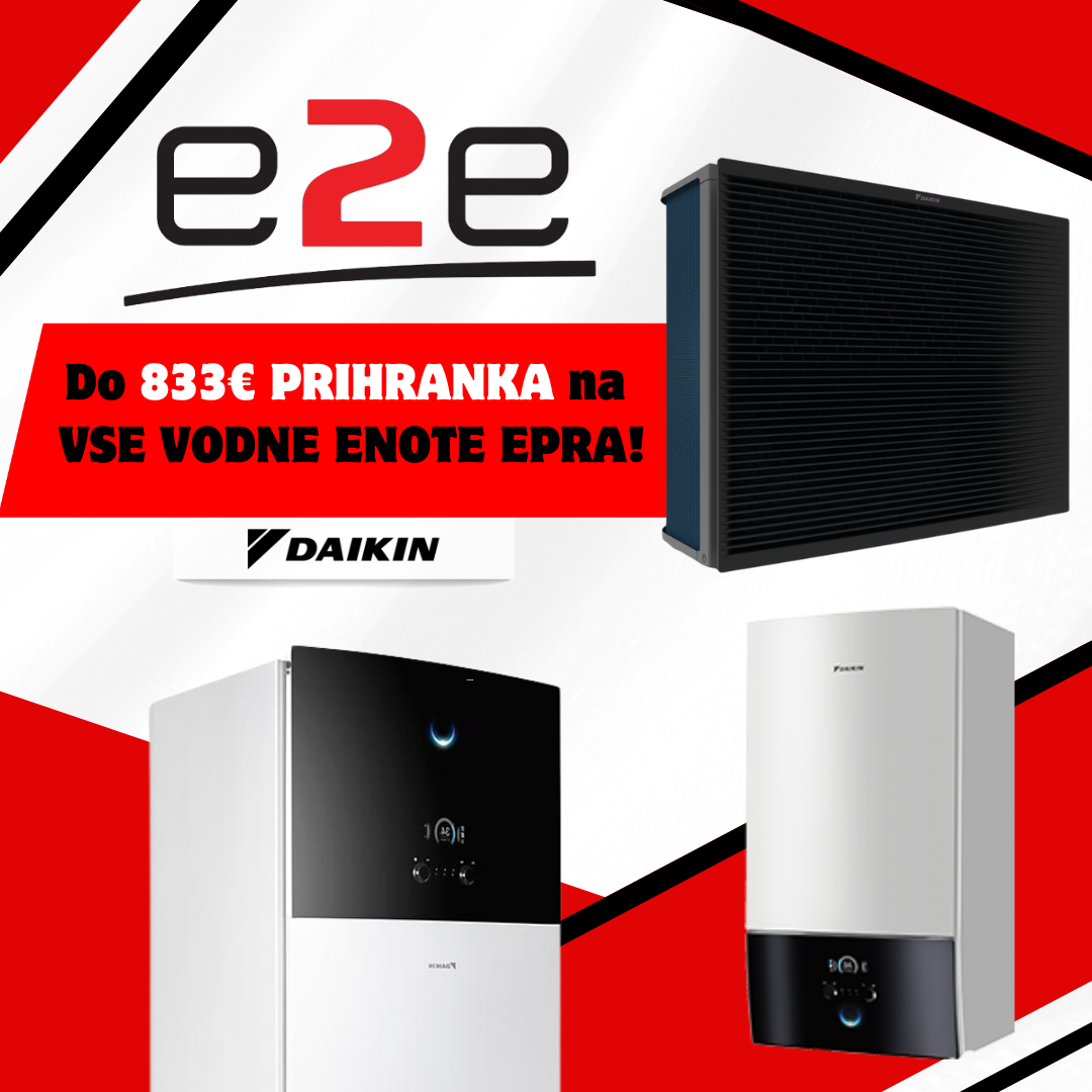 AKCIJA DAIKIN toplotnih črpalk: do 833€ prihranka na vse vodne enote EPRA!